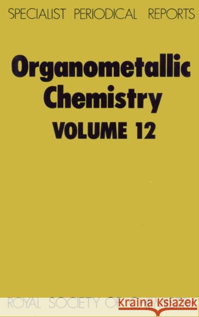 Organometallic Chemistry: Volume 12  9780851866017 Royal Society of Chemistry - książka