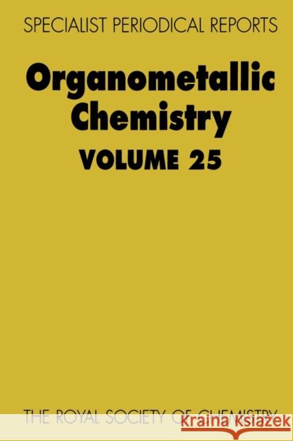 Organometallic Chemistry: Volume 25  9780854043088 ROYAL SOCIETY OF CHEMISTRY - książka