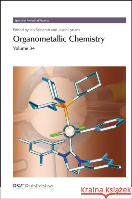 Organometallic Chemistry: Volume 34  9780854043538 ROYAL SOCIETY OF CHEMISTRY - książka