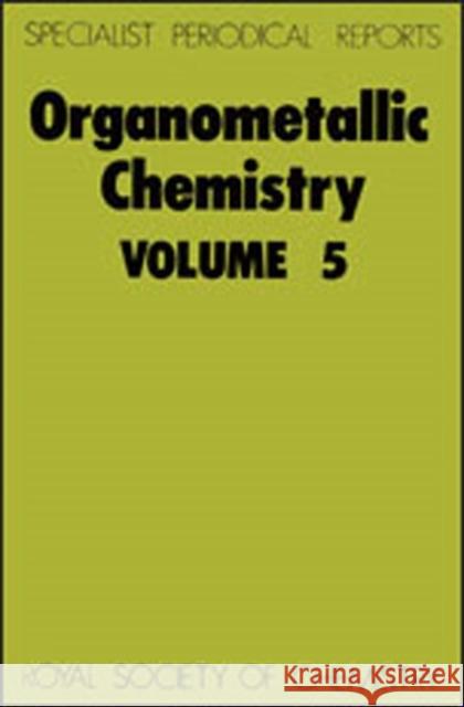 Organometallic Chemistry: Volume 5  9780851865416 Royal Society of Chemistry - książka