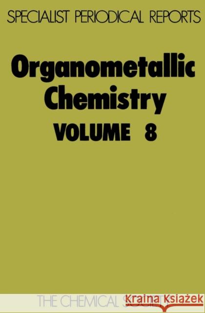 Organometallic Chemistry: Volume 8  9780851866901 Science and Behavior Books - książka