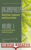 Organophosphates  9781685076528 Nova Science Publishers Inc