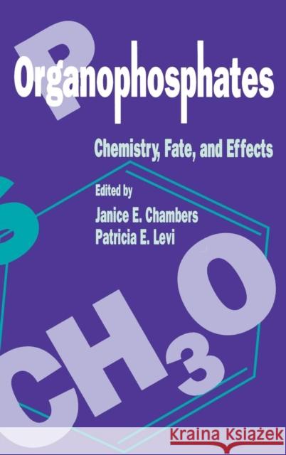 Organophosphates Chemistry, Fate, and Effects: Chemistry, Fate, and Effects Chambers, Janice E. 9780121673451 Academic Press - książka