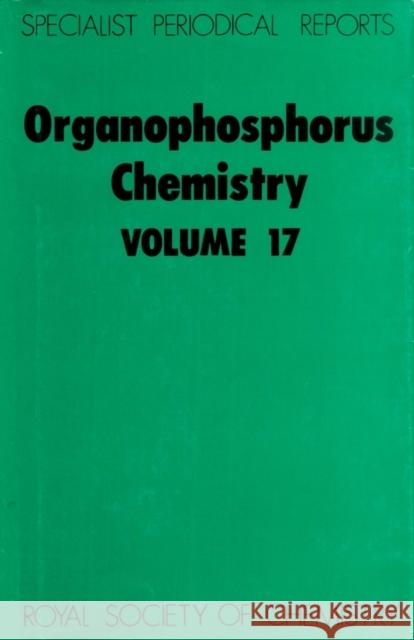 Organophosphorus Chemistry: Volume 17  9780851861562 Royal Society of Chemistry - książka