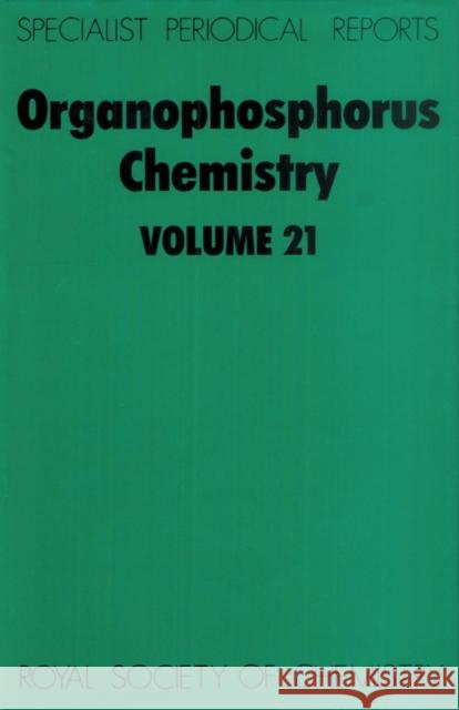 Organophosphorus Chemistry: Volume 21  9780851861968 Royal Society of Chemistry - książka