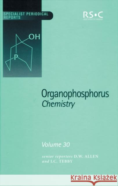 Organophosphorus Chemistry: Volume 30  9780854043248 ROYAL SOCIETY OF CHEMISTRY - książka