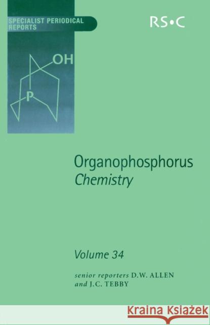 Organophosphorus Chemistry: Volume 34  9780854043446 ROYAL SOCIETY OF CHEMISTRY - książka