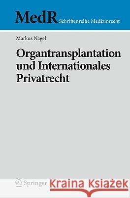 Organtransplantation Und Internationales Privatrecht Markus Nagel 9783540922520 Springer - książka