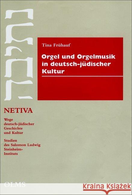 Orgel Und Orgelmusik in Deutsch-Judischer Kultur Tina Fruhauf 9783487311791 Georg Olms Verlag - książka