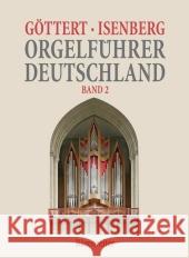 Orgelführer Deutschland. Bd.2 Göttert, Karl-Heinz Isenberg, Eckhard  9783761817100 Bärenreiter - książka