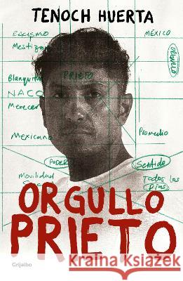 Orgullo Prieto / Brown Pride Jose Tenoch Huert 9786073821049 Grijalbo - książka