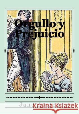 Orgullo y Prejuicio Jane Austen Kenneth Andrade Kenneth Andrade 9781543032789 Createspace Independent Publishing Platform - książka