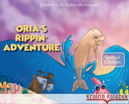 Oria's Rippin' Adventure Roman Sudan Montagueo, Roman Sudan Montagueo 9780998979427 Mindset CS - książka