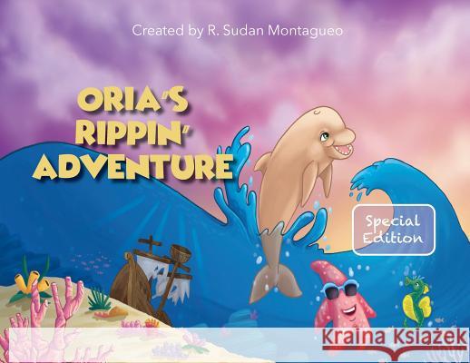 Oria's Rippin Adventure Roman Sudan Montagueo Roman Sudan Montagueo 9780998979441 Mindset CS - książka