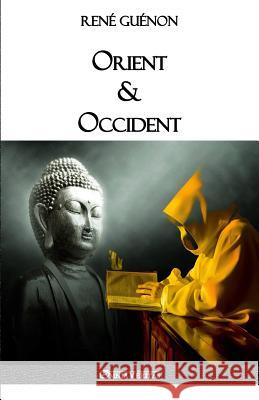 Orient & Occident René Guénon 9781911417859 Omnia Veritas Ltd - książka