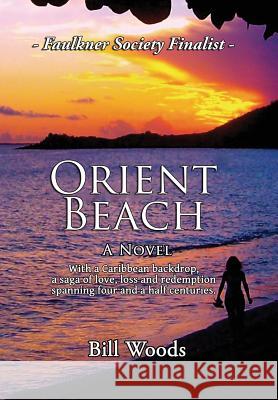 Orient Beach Bill Woods 9781628801644 Ideas Into Books: Westview - książka