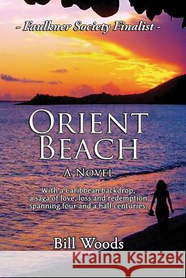 Orient Beach Bill Woods 9781628801651 William Spencer Woods - książka