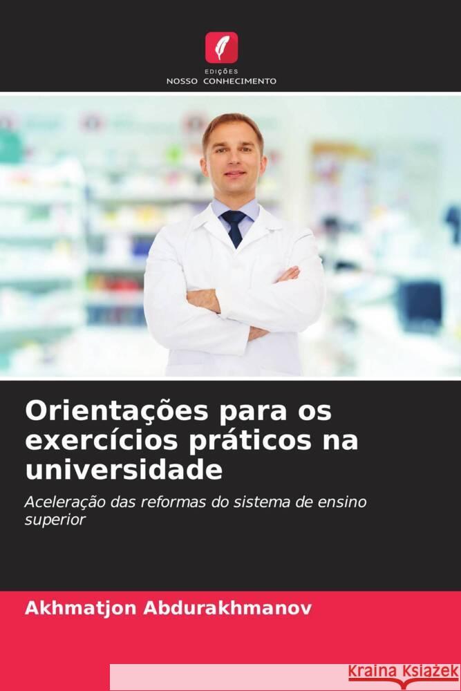 Orientações para os exercícios práticos na universidade Abdurakhmanov, Akhmatjon 9786207111336 Edições Nosso Conhecimento - książka