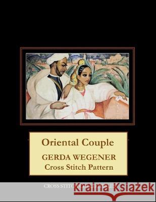 Oriental Couple: Gerda Wegener Cross Stitch Pattern Kathleen George, Cross Stitch Collectibles 9798581329511 Independently Published - książka