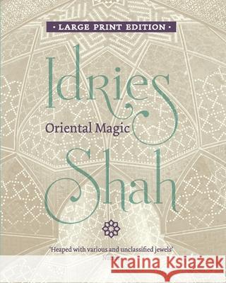 Oriental Magic Idries Shah 9781784798710 ISF Publishing - książka