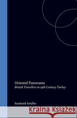 Oriental Panorama: British Travellers in 19th Century Turkey  9789042007963 Editions Rodopi B.V. - książka