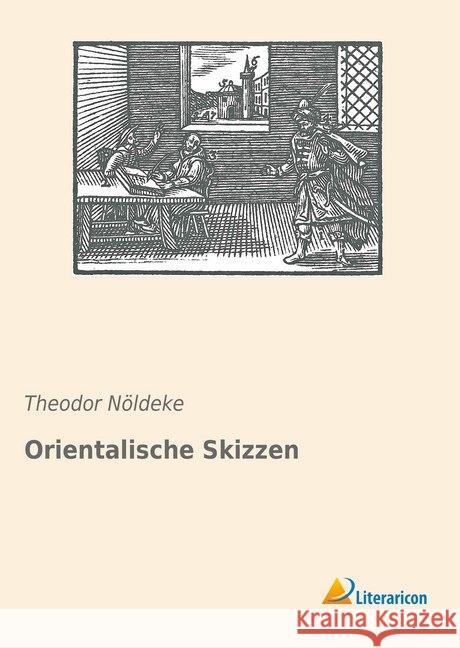 Orientalische Skizzen Nöldeke, Theodor 9783965061088 Literaricon - książka