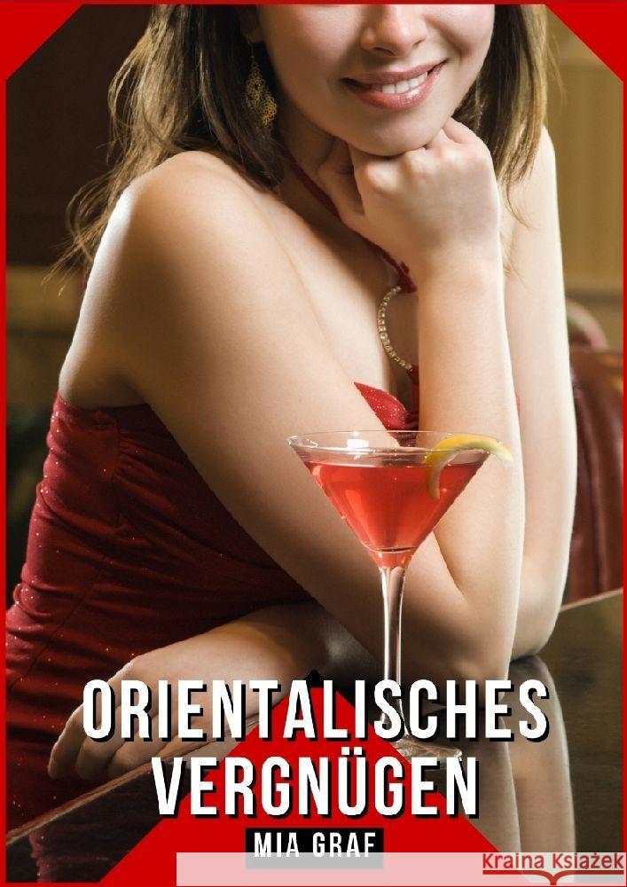 Orientalisches Vergnügen Graf, Mia 9783384151698 Mia Graf - książka