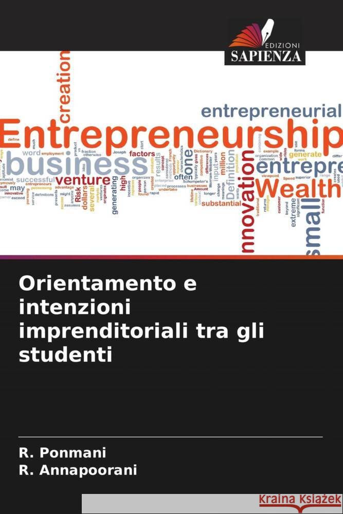 Orientamento e intenzioni imprenditoriali tra gli studenti Ponmani, R., Annapoorani, R. 9786208001681 Edizioni Sapienza - książka