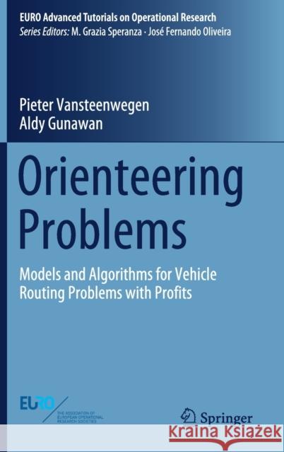 Orienteering Problems: Models and Algorithms for Vehicle Routing Problems with Profits Vansteenwegen, Pieter 9783030297459 Springer - książka