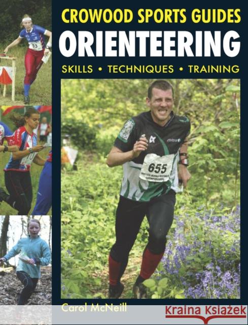 Orienteering: Skills- Techniques- Training Carol McNeill 9781847972064 The Crowood Press Ltd - książka