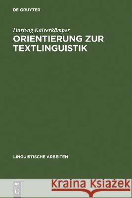 Orientierung Zur Textlinguistik Hartwig Kalver 9783484301009 Max Niemeyer Verlag - książka