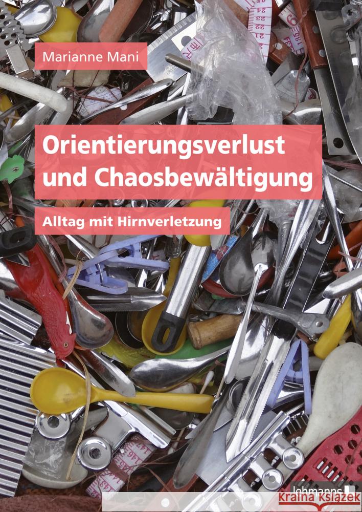 Orientierungsverlust und Chaosbewältigung Mani, Marianne 9783965433892 Lehmanns Media - książka