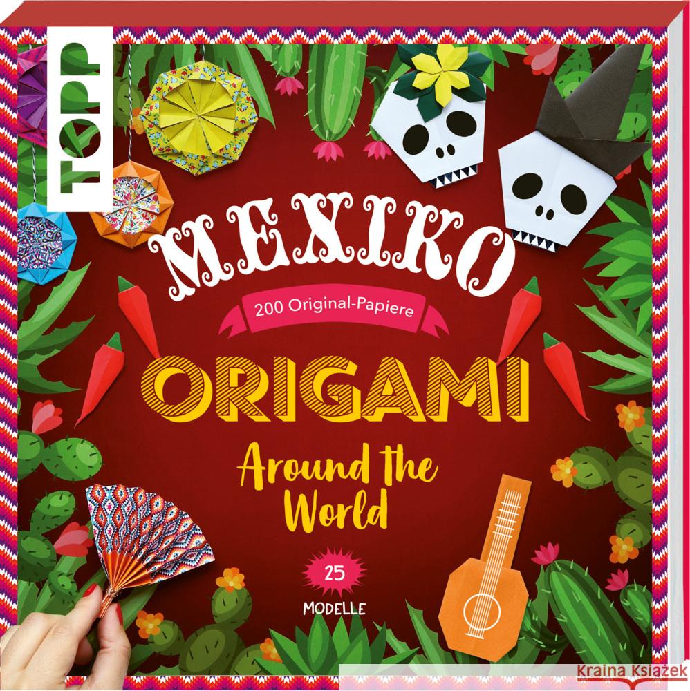 Origami Around the World - Mexiko Cormier, Joséphine 9783735851567 Frech - książka