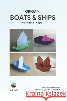 Origami: Boats & Ships Hadi Tahir 9781711008004 Independently Published - książka