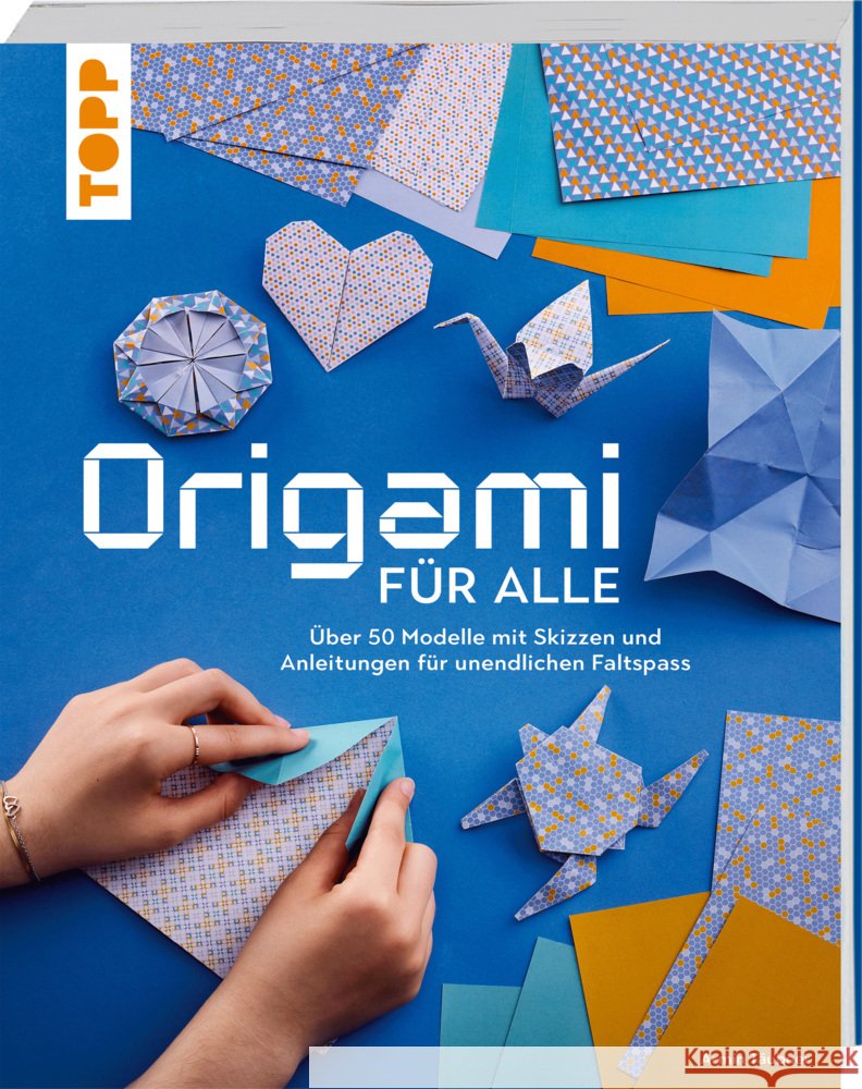 Origami für alle Täubner, Armin 9783735854575 Frech - książka