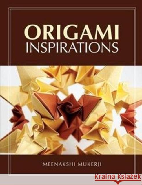 Origami Inspirations Meenakshi Mukerji 9781138442290 Taylor and Francis - książka