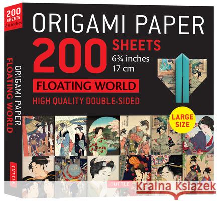 Origami Paper 200 Sheets Floating World 6 3/4 (17 CM): Tuttle Origami Paper: Double-Sided Origami Sheets with 12 Different Prints (Instructions for 6 Tuttle Studio 9780804858533 Tuttle Publishing - książka