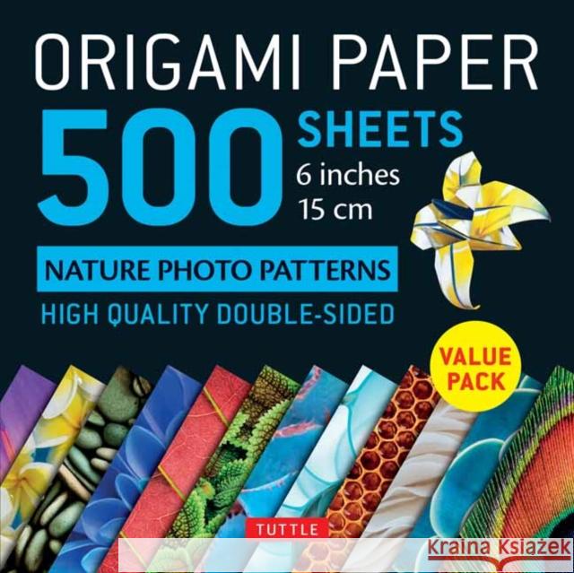 Origami Paper 500 Sheets Nature Photo Patterns 6 (15 CM): Tuttle Origami Paper: Double-Sided Origami Sheets Printed with 12 Different Designs (Instruc Tuttle Publishing 9780804851589 Tuttle Publishing - książka