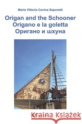 Origano e La Goletta - Versione russa Maria Vittoria Cavina 9788827837993 Youcanprint - książka