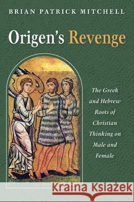 Origen's Revenge Brian Patrick Mitchell 9781666700152 Pickwick Publications - książka