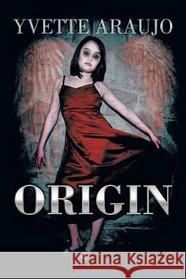 Origin Yvette Araujo 9781493103287 Xlibris Corporation - książka
