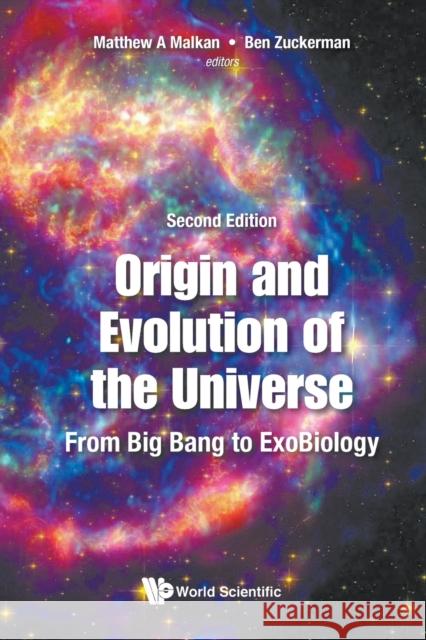 Origin and Evolution of the Universe: From Big Bang to Exobiology (Second Edition) Malkan, Matthew A. 9789811207723 World Scientific Publishing Company - książka
