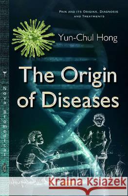 Origin of Diseases Yun-Chul Hong 9781634830348 Nova Science Publishers Inc - książka