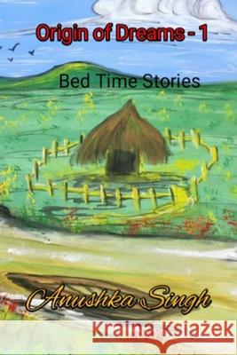Origin of Dreams: Bed Time Stories Singh, Akash 9798674454892 Independently published - książka