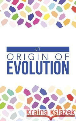 Origin of Evolution Jt   9781482821727 Partridge Publishing (Authorsolutions) - książka