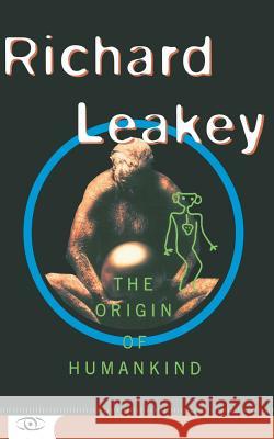 Origin of Humankind Richard E. Leakey 9780465053131 HarperCollins Publishers - książka