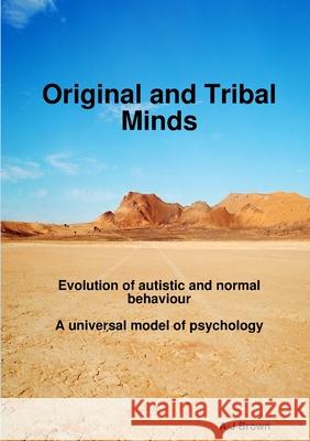 Original and Tribal Minds Andrew Brown 9781326660857 Lulu.com - książka