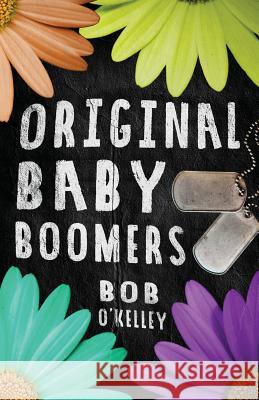 Original Baby Boomers O'Kelley, Bob 9781947309425 Deeds Publishing - książka