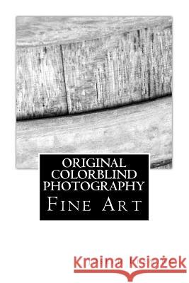 Original Colorblind Fine Art Photography Joseph Fleming 9781503103375 Createspace - książka