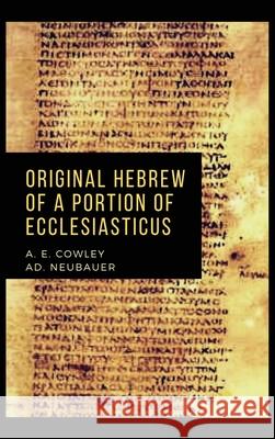 Original Hebrew of a Portion of Ecclesiasticus A E Cowley, Ad Neubauer 9782357284968 Alicia Editions - książka